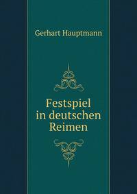 Festspiel in deutschen Reimen