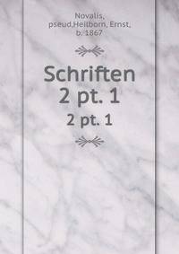 Schriften. 2 pt. 1