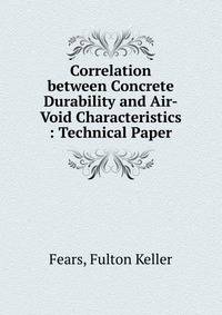 Correlation between Concrete Durability and Air-Void Characteristics : Technical Paper