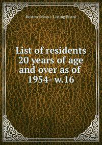 List of residents 20 years of age and over as of . 1954- w.16