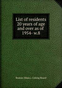 List of residents 20 years of age and over as of . 1954- w.8