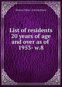List of residents 20 years of age and over as of . 1953- w.8