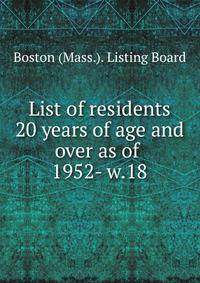 List of residents 20 years of age and over as of . 1952- w.18