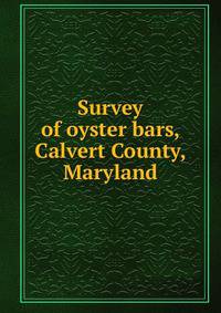 Survey of oyster bars, Calvert County, Maryland