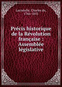 Pr?cis historique de la R?volution fran?aise : Assembl?e l?gislative