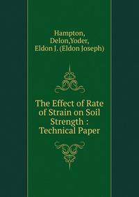 The Effect of Rate of Strain on Soil Strength : Technical Paper