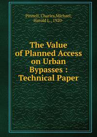 The Value of Planned Access on Urban Bypasses : Technical Paper