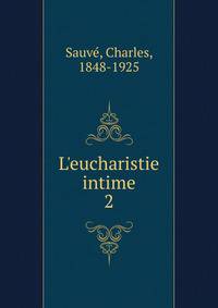 L'eucharistie intime