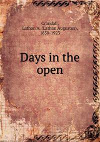 Days in the open