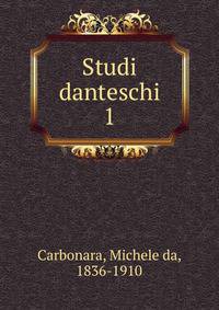 Studi danteschi. 1