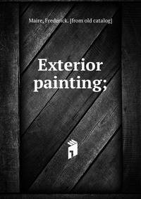Exterior painting;