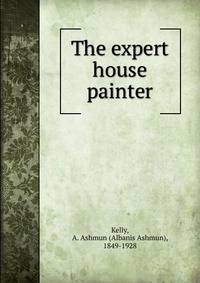 The expert house painter