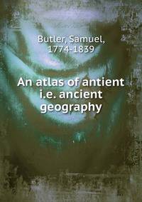 An atlas of antient i.e. ancient geography