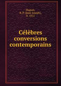Celebres conversions contemporains