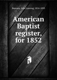 American Baptist register, for 1852