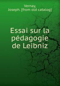 Essai sur la pedagogie de Leibniz