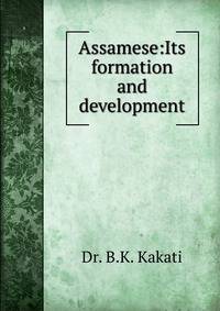 Assamese:Its formation and development