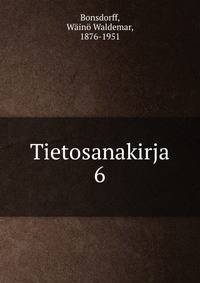 Tietosanakirja. 6