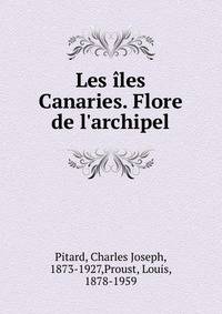 Les ?les Canaries. Flore de l'archipel