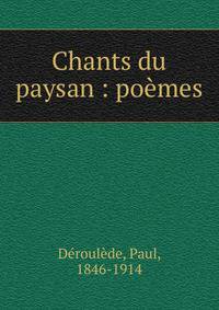 Chants du paysan : po?mes
