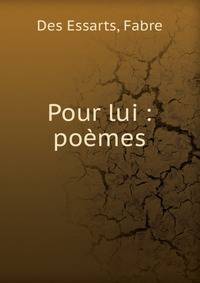 Pour lui : po?mes