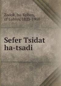Sefer Tsidat ha-tsadi .