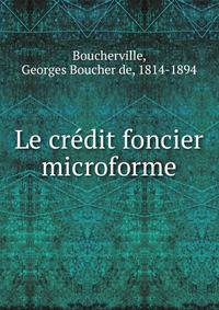 Le credit foncier microforme