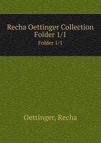 Recha Oettinger Collection. Folder 1/1