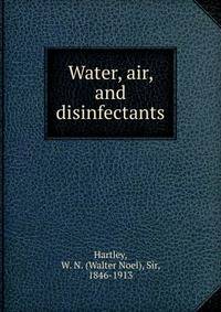 Water, air, and disinfectants