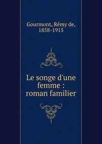 Le songe d'une femme : roman familier