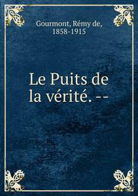 Le Puits de la v?rit?. --