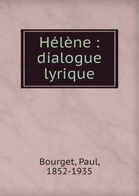H?l?ne : dialogue lyrique