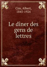 Le diner des gens de lettres