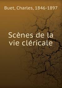 Scenes de la vie clericale