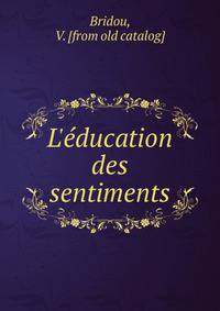 L'?ducation des sentiments