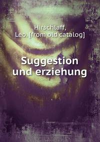 Suggestion und erziehung