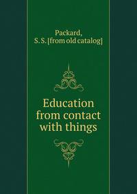 Education from contact with things