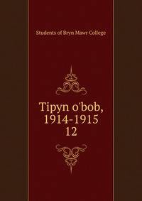 Tipyn o'bob, 1914-1915