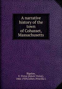 A narrative history of the town of Cohasset, Massachusetts