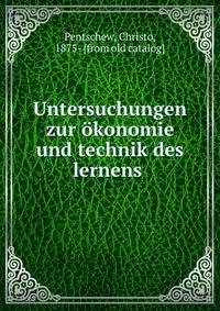 Untersuchungen zur okonomie und technik des lernens