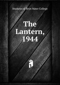 The Lantern, 1944