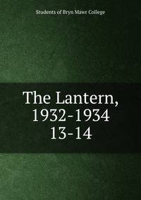 The Lantern, 1932-1934. 13-14