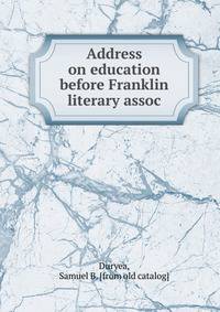 Address on education before Franklin literary association