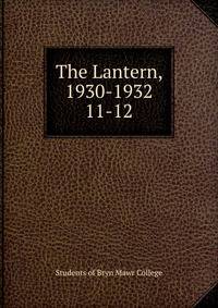 The Lantern, 1930-1932. 11-12