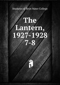 The Lantern, 1927-1928. 7-8