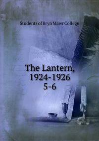 The Lantern, 1924-1926. 5-6