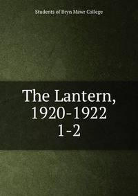 The Lantern, 1920-1922. 1-2