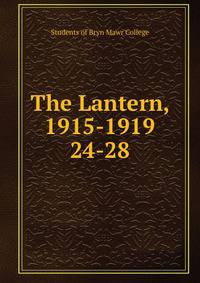 The Lantern, 1915-1919. 24-28