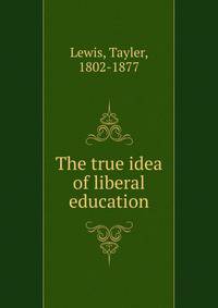 humanities the heart of liberal education essay According to the academy, the goals of humanities education aren’t drawn from the humanities: they’re about making producing skillful, innovative, competitive and productive american leaders these goals, of course, come from science. humanities the heart of liberal education essay According to the academy, the goals of humanities education aren’t drawn from the humanities: they’re about making producing skillful, innovative, competitive and productive american leaders these goals, of course, come from science.