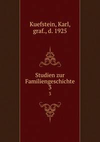 Studien zur Familiengeschichte. 3